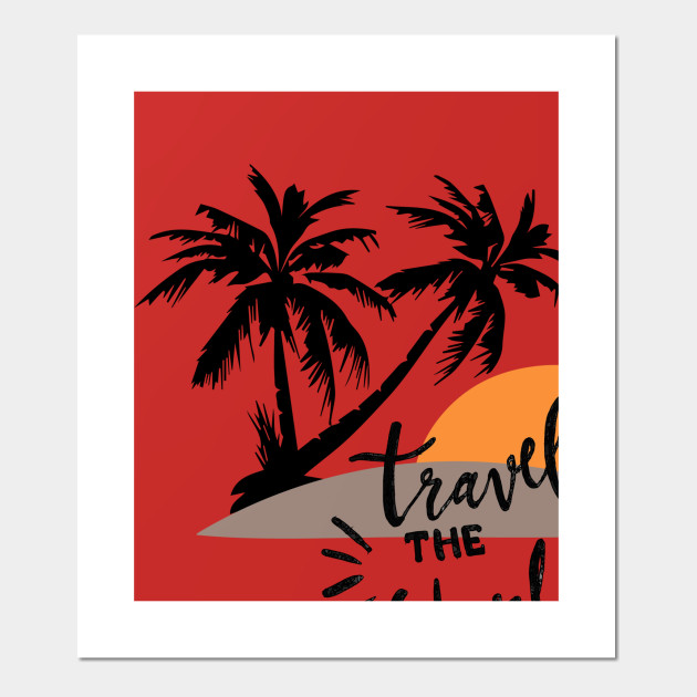 Travel the world